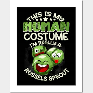 This Is My Human Costume I'm Really A Brussels Sprout Vegan Posters and Art